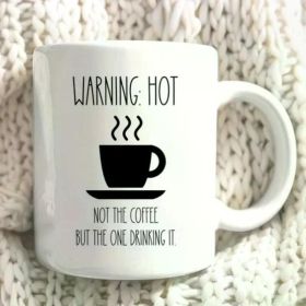 Funny Coffee Mug, Warning Hot Mug, Coffee Lover Gift, Unique Coffee Cup, Office Mug, Humor Mug Gift
